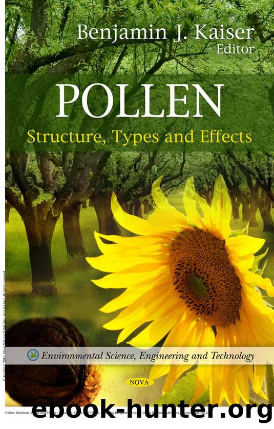 Pollen: Structure, Types and Effects : Structure, Types and Effects by Benjamin J. Kaiser