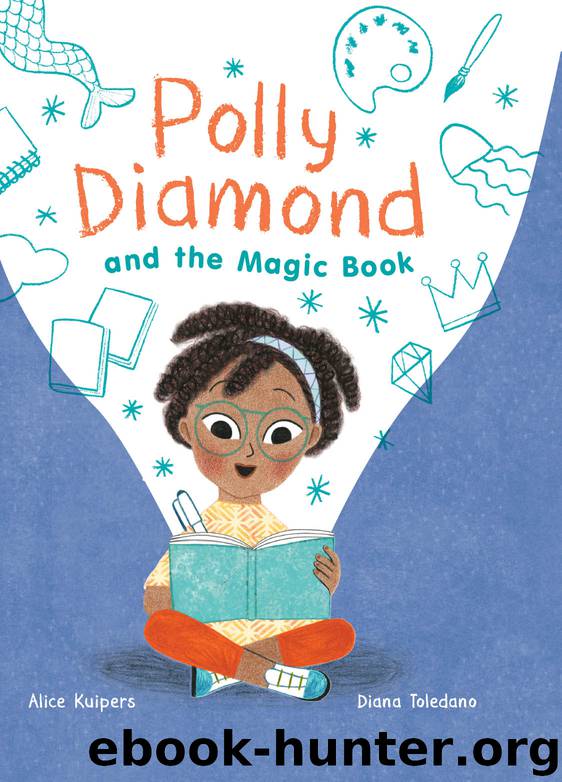 Polly Diamond and the Magic Spell by Alice Kuipers