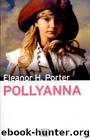 Pollyanna by ELEANOR H. PORTER