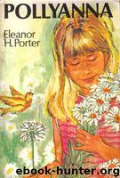 Pollyanna by Eleanor H Porter