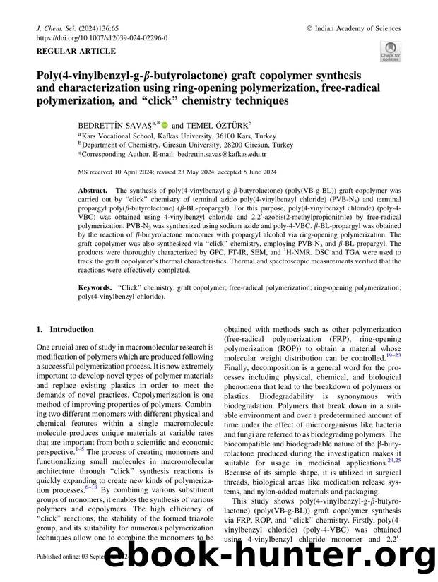 Poly(4-vinylbenzyl-g-Î²-butyrolactone) graft copolymer synthesis and characterization using ring-opening polymerization, free-radical polymerization, and âclickâ chemistry techniques by Bedrettİn Savaş & Temel Öztürk