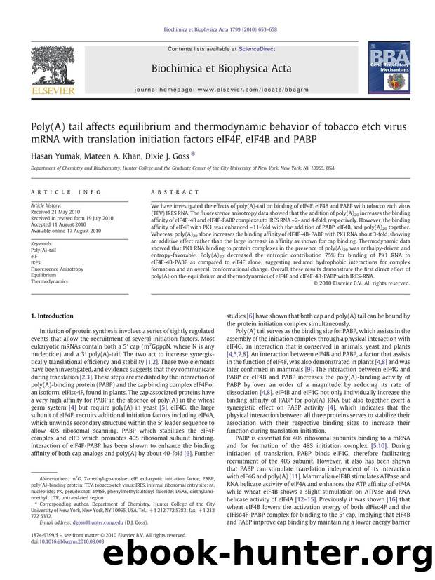 Poly(A) tail affects equilibrium and thermodynamic behavior of tobacco etch virus mRNA with translation initiation factors eIF4F, eIF4B and PABP by Hasan Yumak