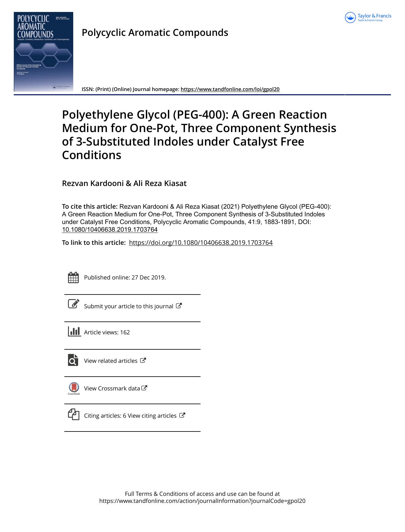 Polyethylene Glycol (PEG-400): A Green Reaction Medium for One-Pot, Three Component Synthesis of 3-Substituted Indoles under Catalyst Free Conditions by Kardooni Rezvan & Kiasat Ali Reza