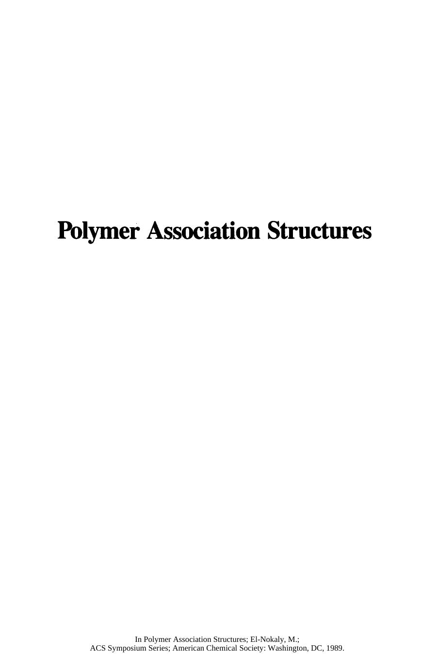 Polymer Association Structures. Microemulsions and Liquid Crystals by Magda A. El-Nokaly (Eds.)