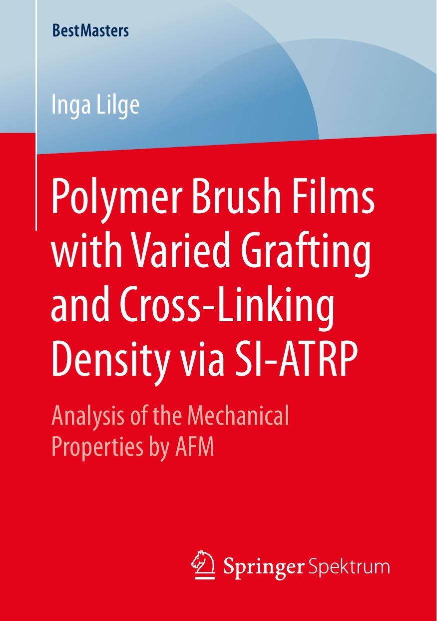 Polymer Brush Films with Varied Grafting and Cross-Linking Density via SI-ATRP: Analysis of the Mechanical Properties by AFM by Unknow