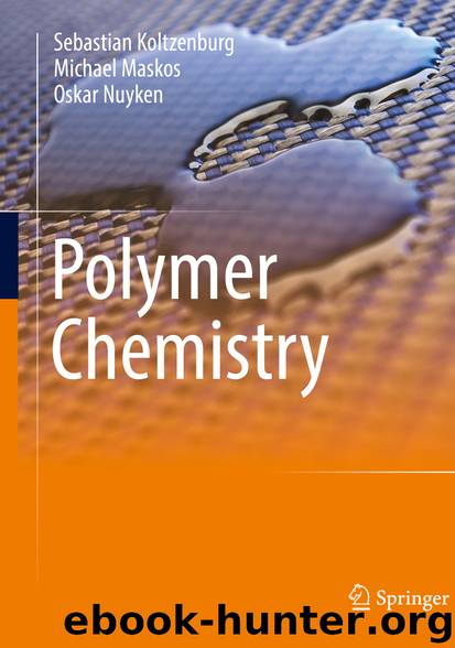 Polymer Chemistry by Sebastian Koltzenburg Michael Maskos & Oskar Nuyken