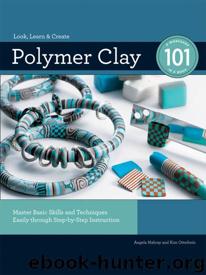 Polymer Clay 101 by Kim Otterbein
