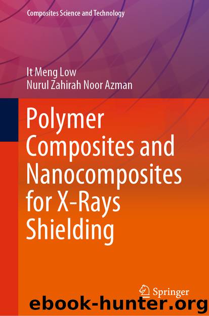 Polymer Composites and Nanocomposites for X-Rays Shielding by It Meng Low & Nurul Zahirah Noor Azman