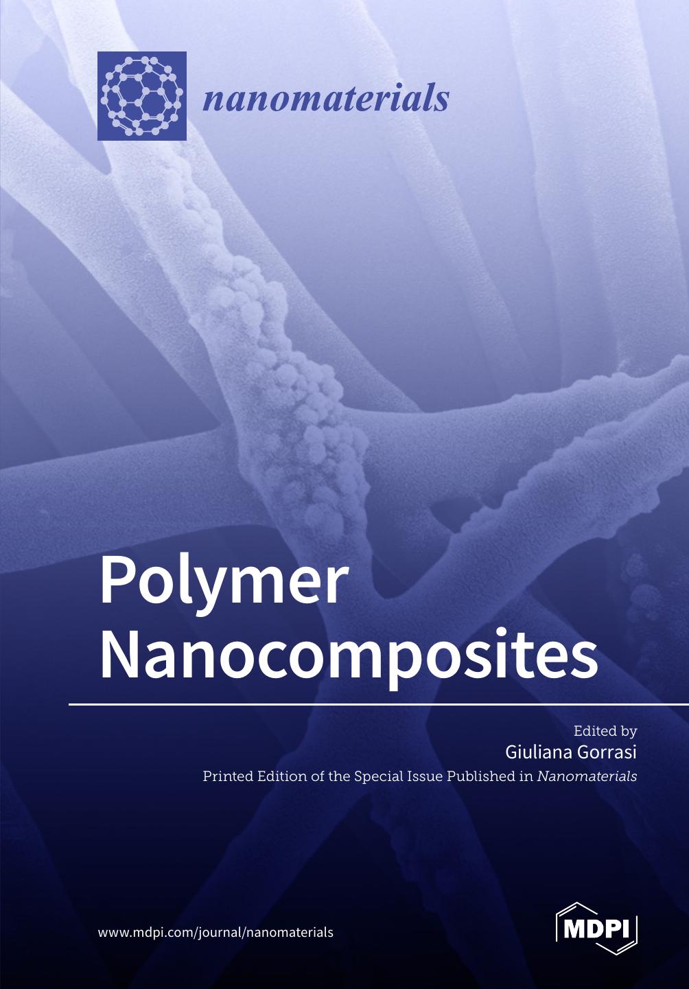 Polymer Nanocomposites 2018 by Giuliana Gorrasi