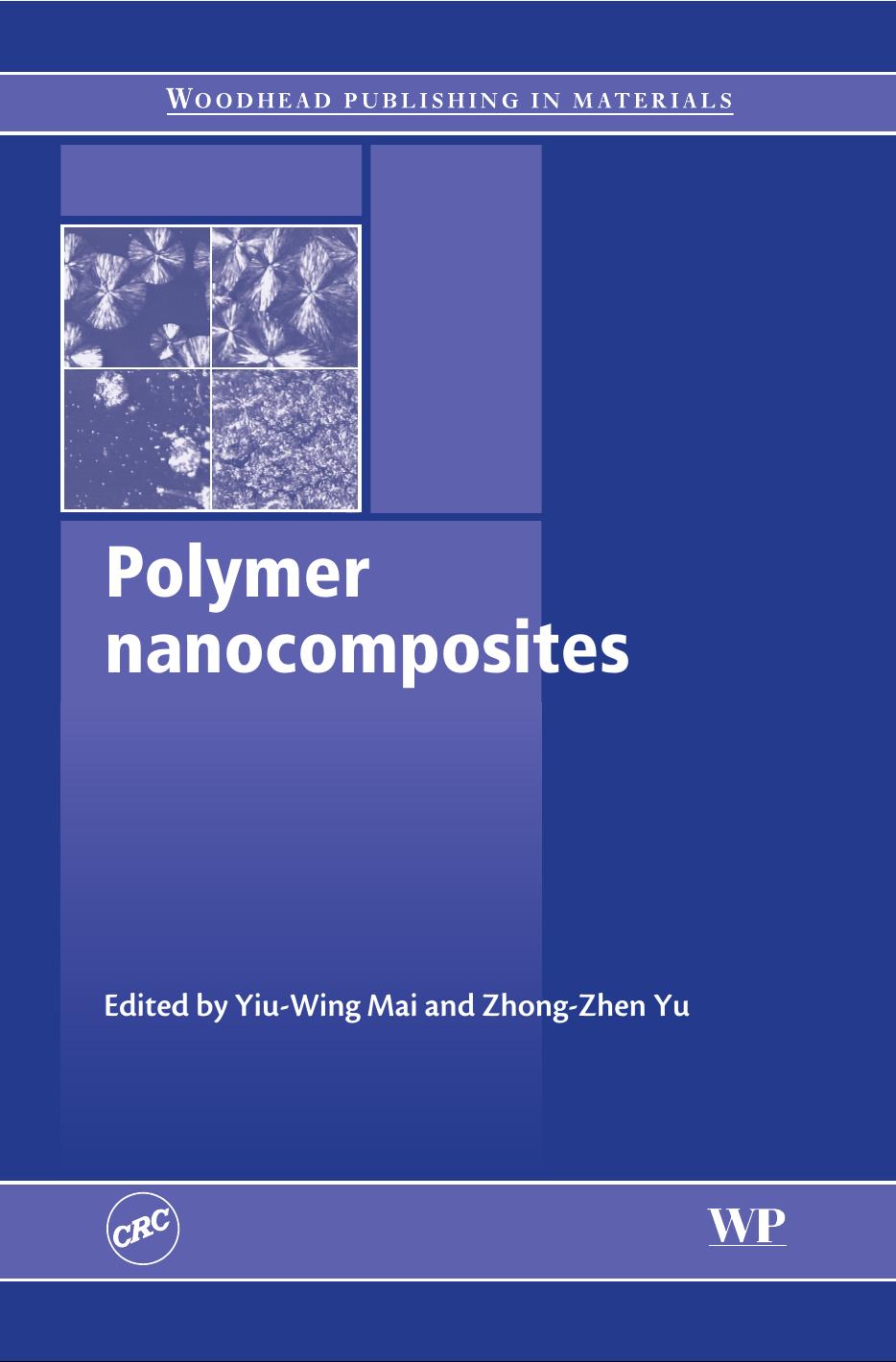 Polymer Nanocomposites-Yiu-Wing Mai and Zhong-Zhen Yu by Y. Mai Z. Yu
