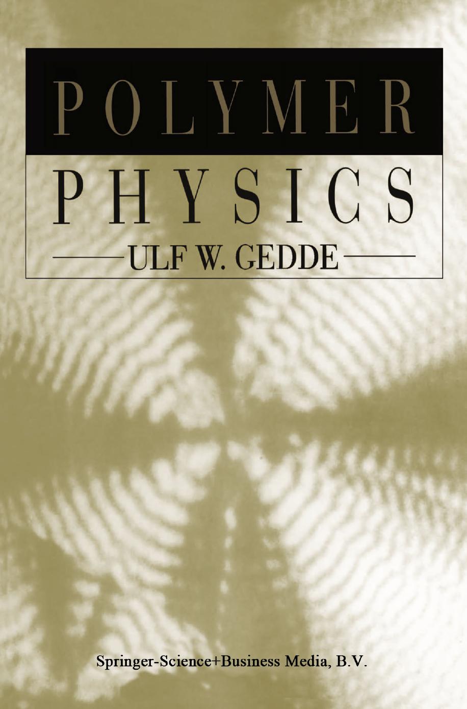 Polymer Physics by Ulf W. Gedde (auth.)