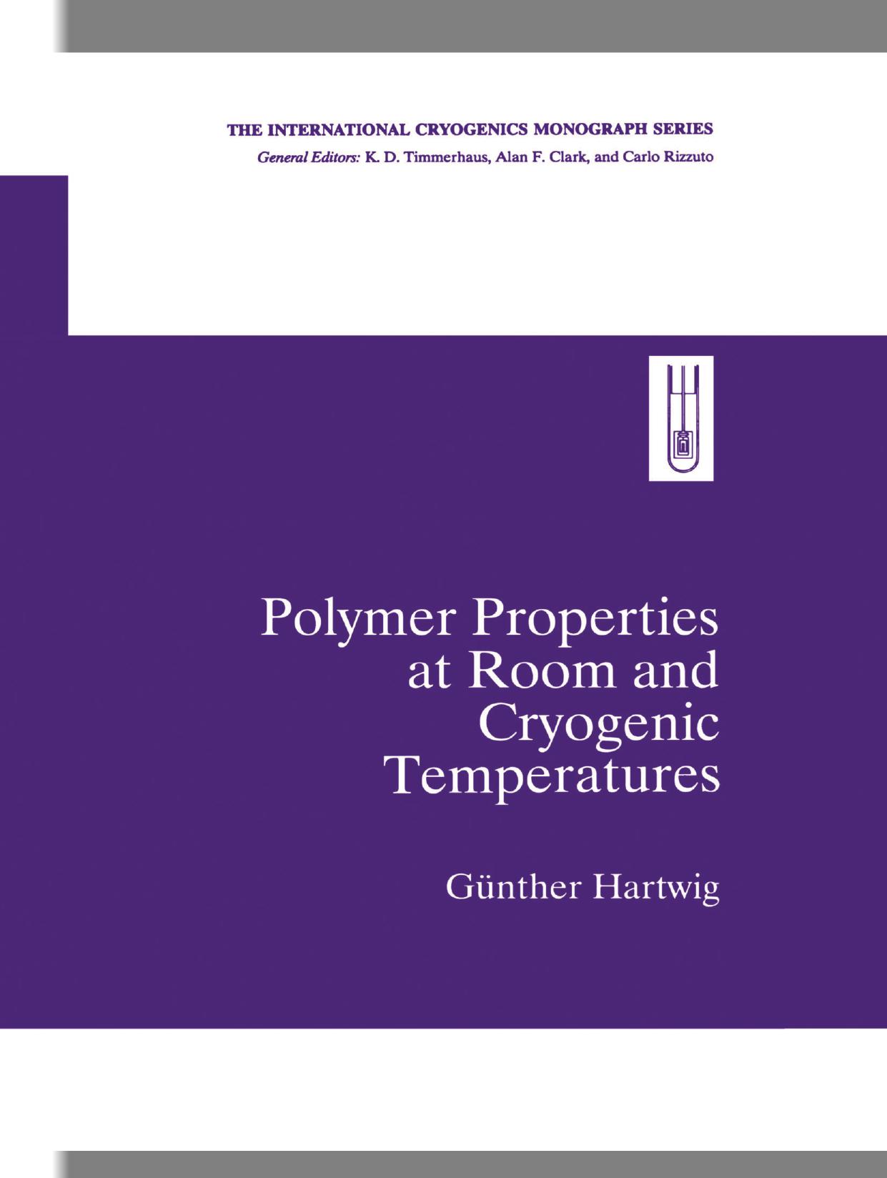 Polymer Properties at Room and Cryogenic Temperatures by Günther Hartwig (auth.)