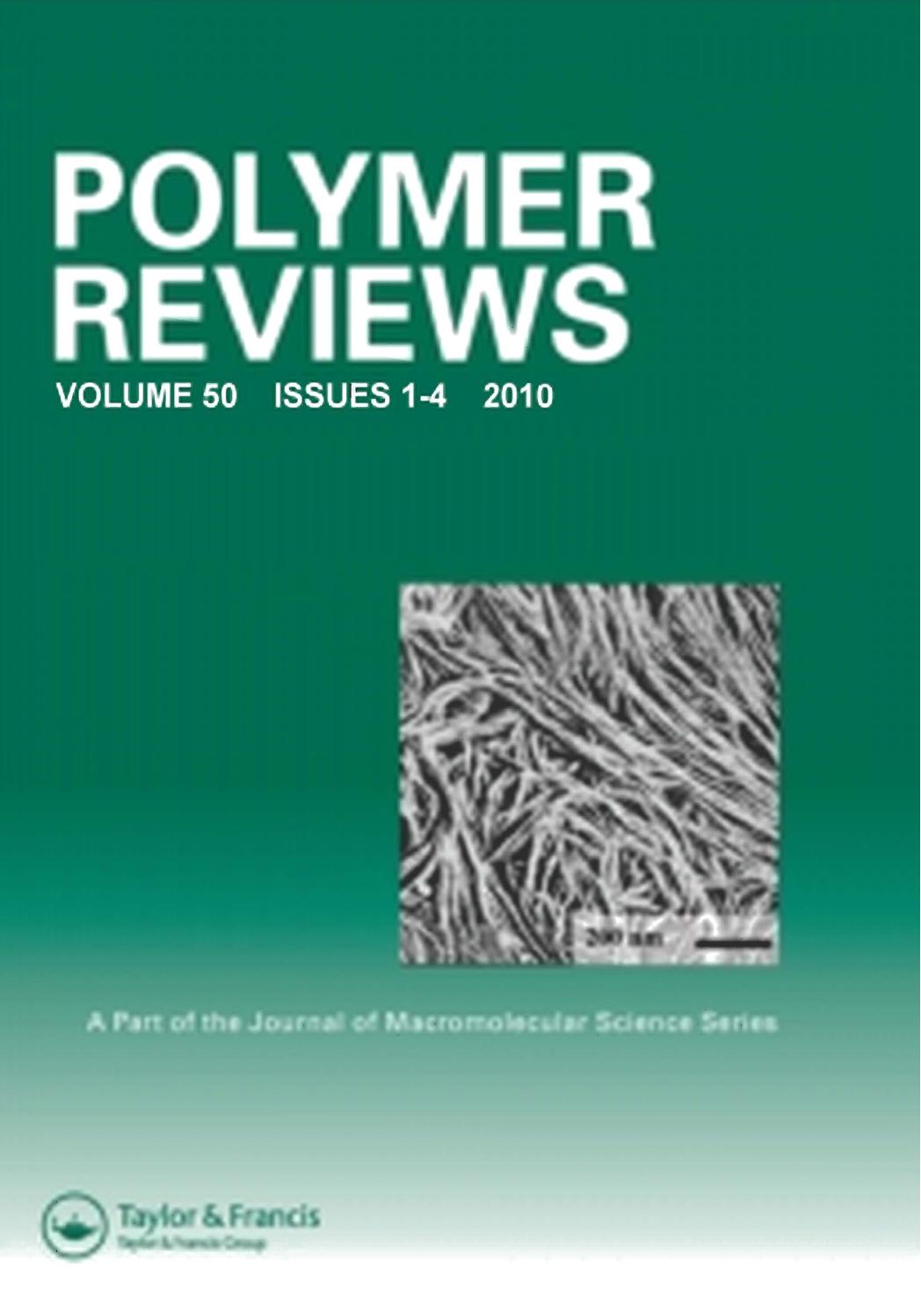 Polymer Reviews, Volume 50, Issues 1-4 (2010) by Elliot P. Douglas (Editor-in-Chief)