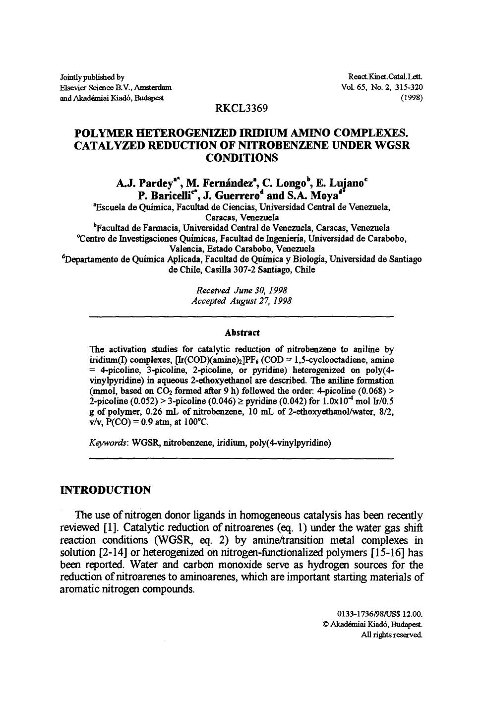 Polymer heterogenized iridium amino complexes. Catalyzed reduction of nitrobenzene under WGSR conditions by Unknown