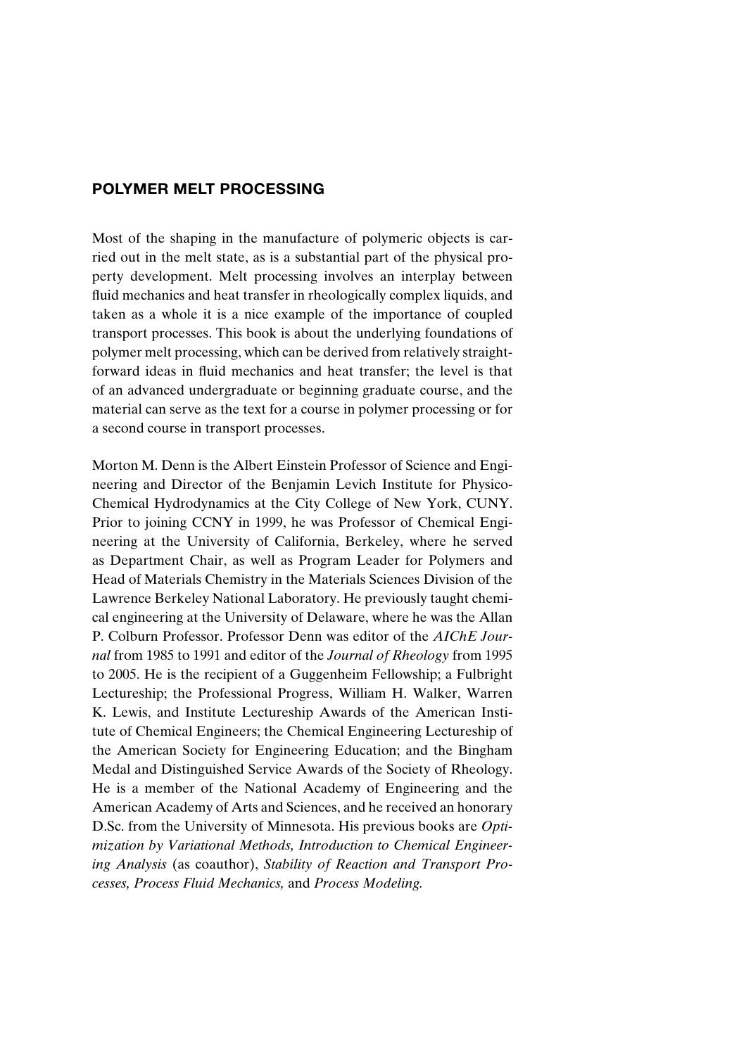 Polymer melt processing : foundations in fluid mechanics and heat transfer by Morton M Denn