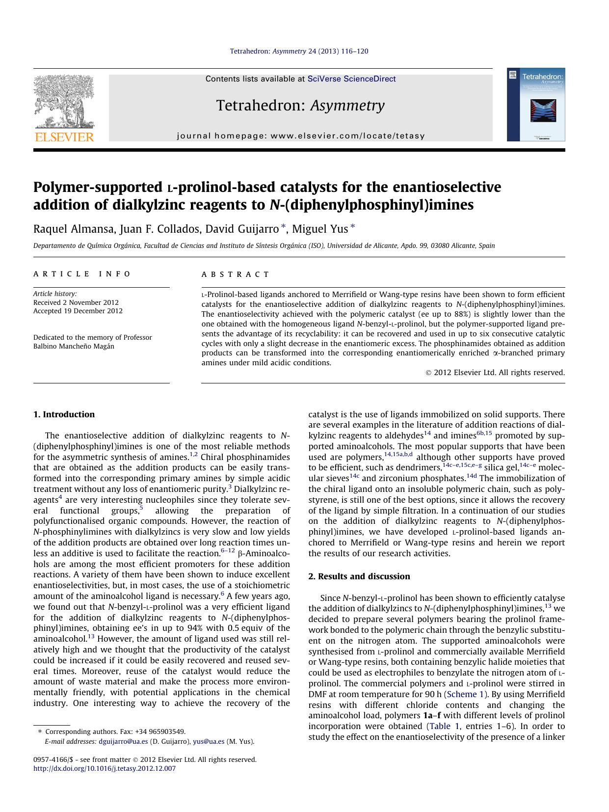 Polymer-supported l-prolinol-based catalysts for the enantioselective addition of dialkylzinc reagents to N-(diphenylphosphinyl)imines by Raquel Almansa & Juan F. Collados & David Guijarro & Miguel Yus