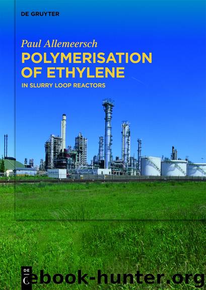 Polymerisation of Ethylene: In Slurry Loop Reactors by Allemeersch Paul