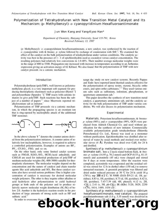 Polymerization of Tetrahydrofuran with New Transition Metal Catalyst and Its Mechanism: (p-Methylbenzyl)-o-cyanopyridinium Hexafluoroantimonate by Jun won Kang & Yang-Kyoo Han