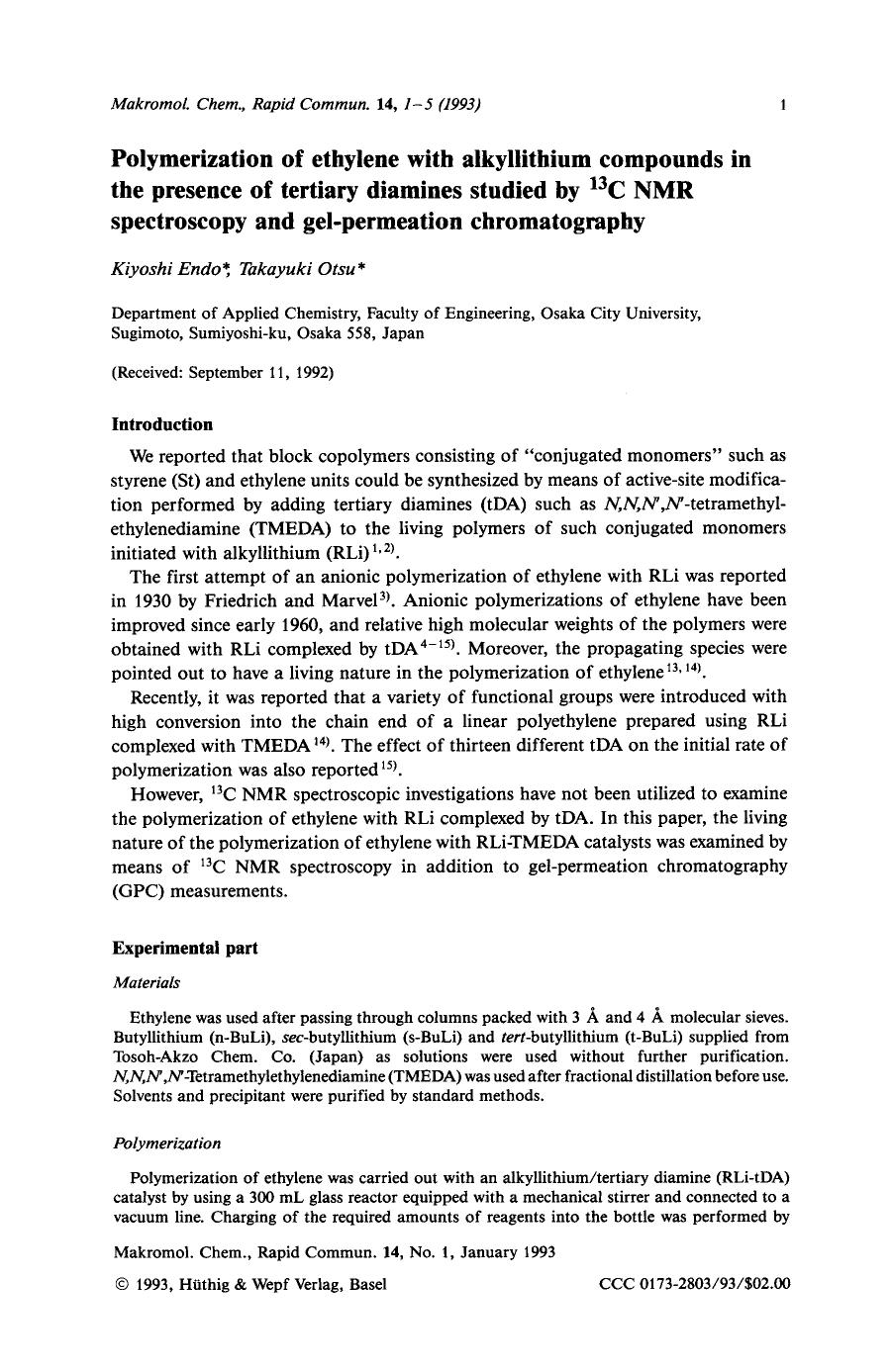 Polymerization of ethylene with alkyllithium compounds in the presence of tertiary diamines studied by 13C NMR spectroscopy and gel-permeation chromatography by Unknown