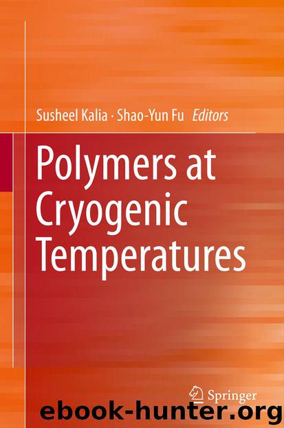 Polymers at Cryogenic Temperatures by Susheel Kalia & Shao-Yun Fu