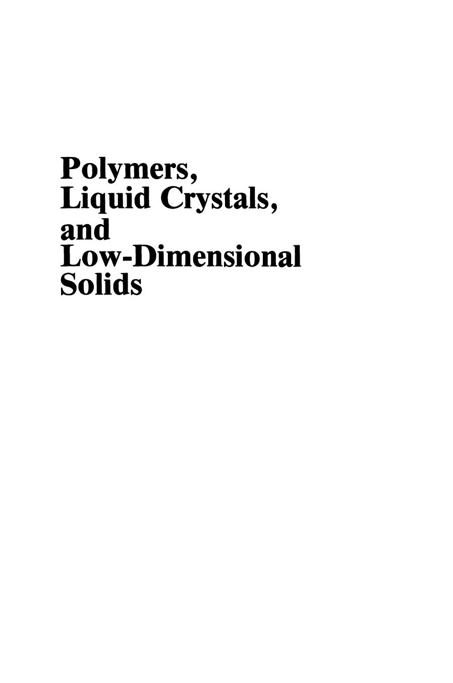 Polymers, Liquid Crystals, and Low-Dimensional Solids by A. Keller (auth.) Norman March Mario Tosi (eds.)