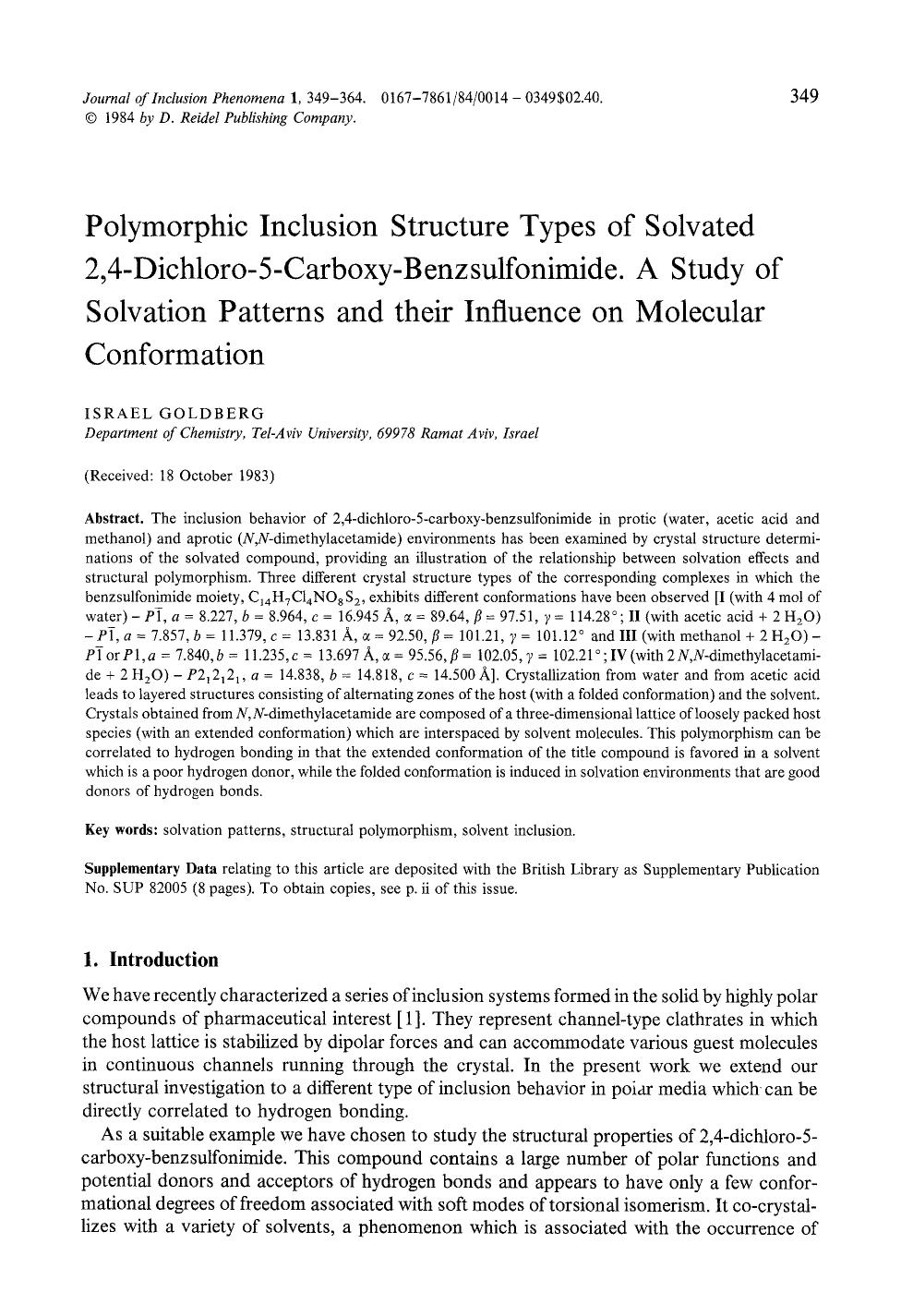 Polymorphic inclusion structure types of solvated 2,4-dichloro-5-carboxy-benzsulfonimide. A study of solvation patterns and their influence on molecular conformation by Unknown