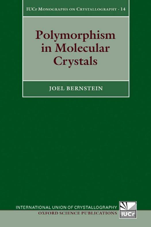 Polymorphism in molecular crystals by Joel Bernstein