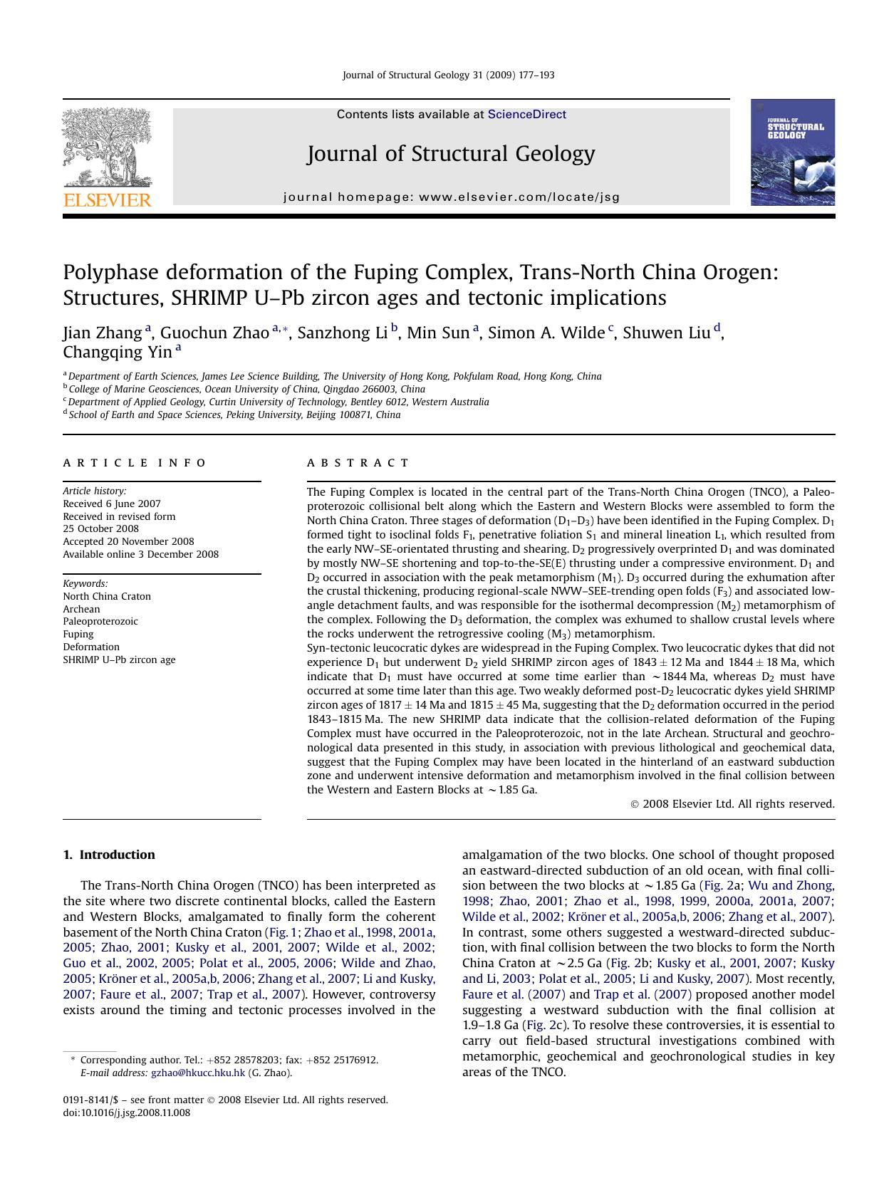 Polyphase deformation of the Fuping Complex, Trans-North China Orogen: Structures, SHRIMP U-Pb zircon ages and tectonic implications by Jian Zhang; Guochun Zhao; Sanzhong Li; Min Sun; Simon A. Wilde; Shuwen Liu; Changqing Yin