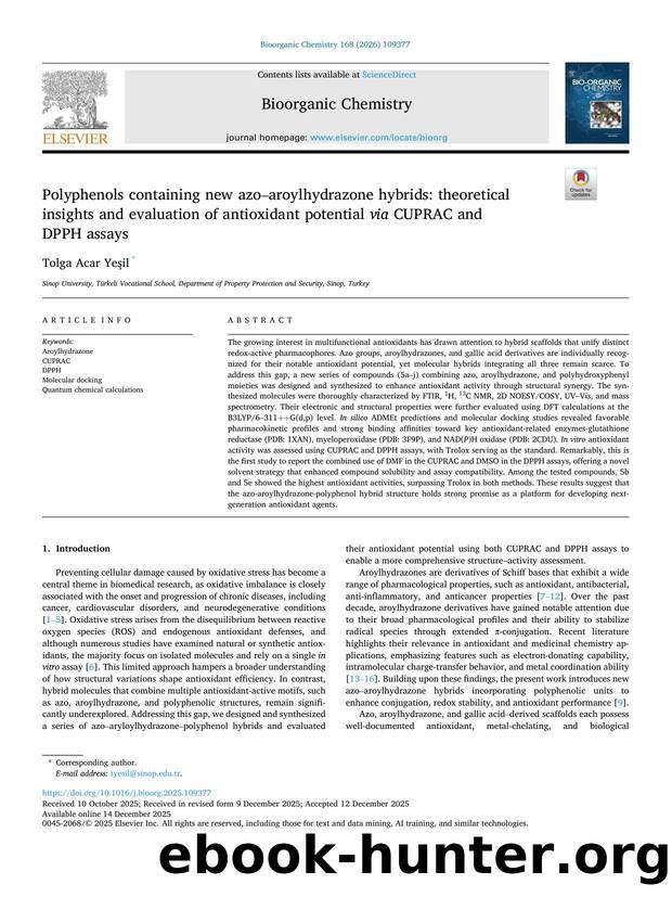 Polyphenols containing new azoâaroylhydrazone hybrids: theoretical insights and evaluation of antioxidant potential via CUPRAC and DPPH assays by Tolga Acar Yeşil