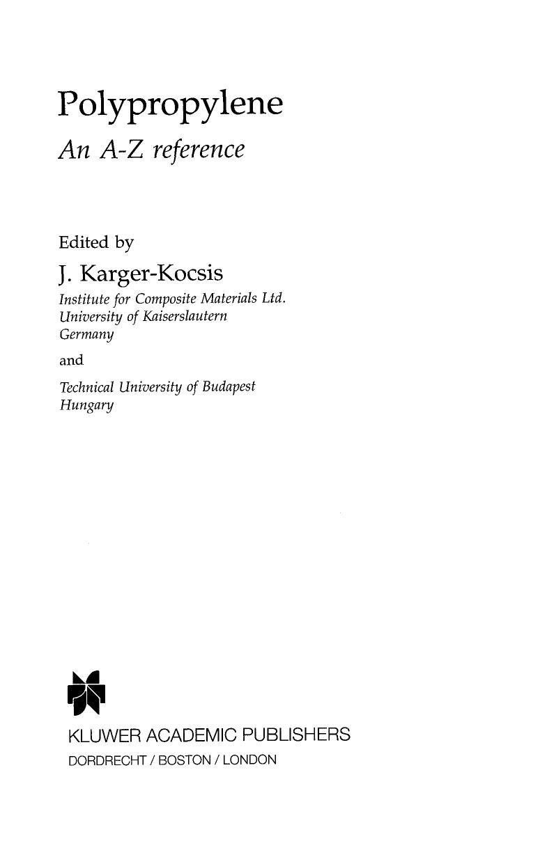 Polypropylene - An A-Z Reference by J. Karger-Kocsis