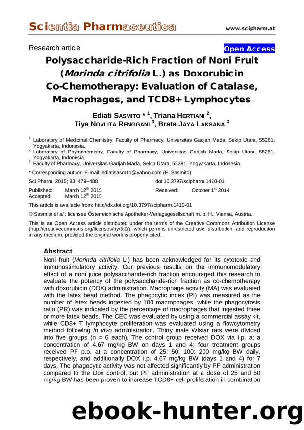 Polysaccharide-Rich Fraction of Noni Fruit (Morinda citrifolia L.) as Doxorubicin Co-Chemotherapy: Evaluation of Catalase, Macrophages, and TCD8+ Lymphocytes by Ediati SASMITO Triana HERTIANI Tiya NOVLITA RENGGANI Brata JAYA LAKSANA