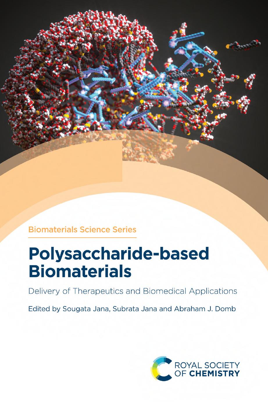 Polysaccharide-based Biomaterials. Delivery of Therapeutics and Biomedical Applications by Jana S. Jana S. Domb A.J. (ed.)