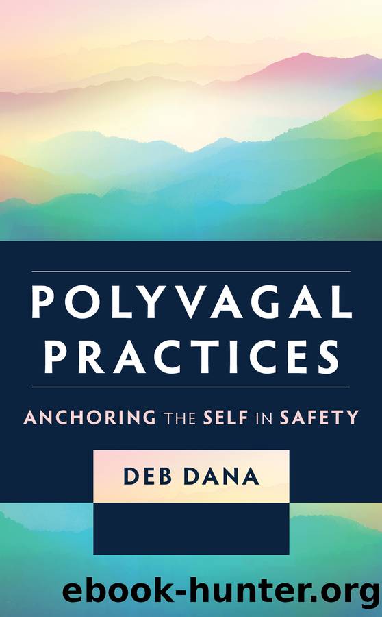 Polyvagal Practices by Deb Dana