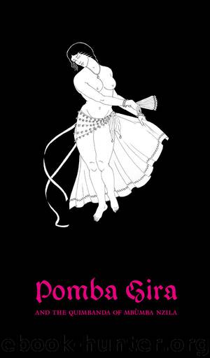 Pomba Gira: The Quimbanda of Mbùmba Nzila by Nicholaj De Mattos Frisvold