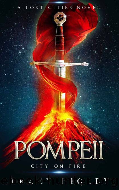 Pompeii: City on Fire by Tracy Higley