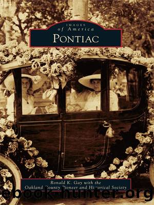 Pontiac by Ronald K. Gay