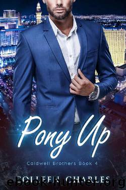 Pony Up (Caldwell Brothers Book 4) by Colleen Charles