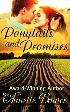 Ponytails and Promises by Annette Bower