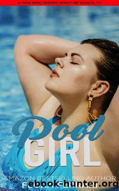 Pool Girl: An Instalove Possessive Age Gap Romance (A Man Who Knows Who He Wants) by Flora Ferrari