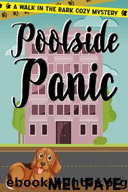 Poolside Panic: A Cozy Mystery for Dog Lovers (A Walk in the Bark Book 4) by Mel Faye