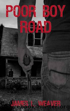 Poor Boy Road (Jake Caldwell #1) by James L. Weaver