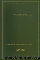 Poor Folk by Fyodor Dostoyevsky