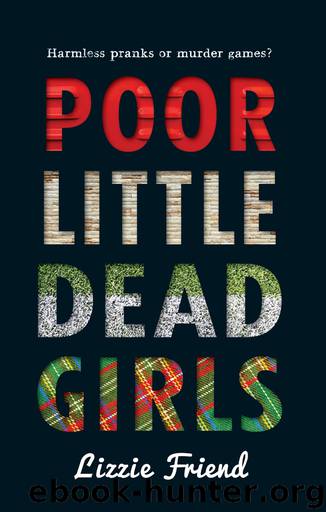 Poor Little Dead Girls by Lizzie Friend