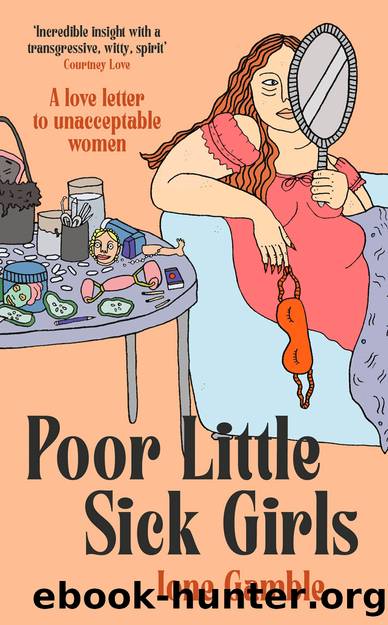 Poor Little Sick Girls by Ione Gamble