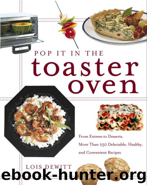 Pop It in the Toaster Oven by Lois Dewitt