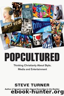 Popcultured by Turner Steve;