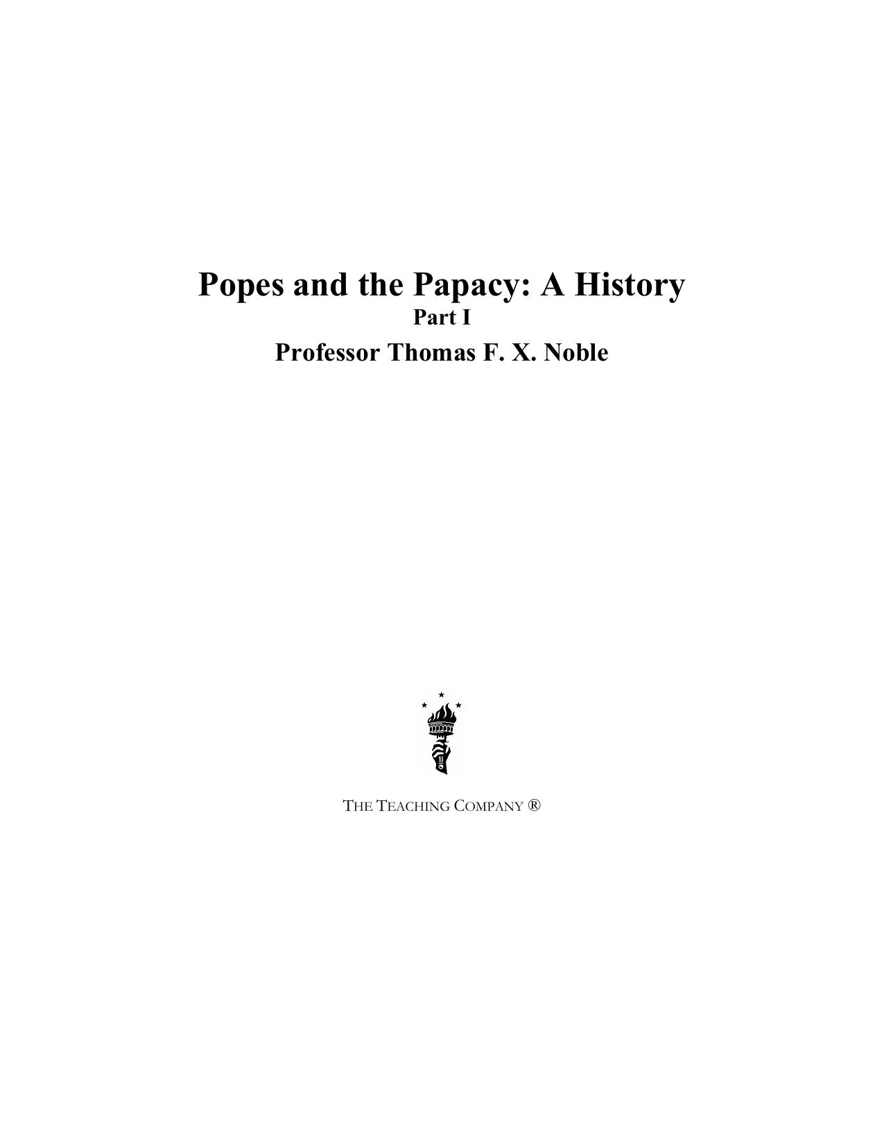Popes and the Papacy: A History by Thomas F. X. Noble