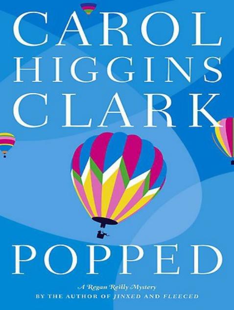 Popped by Carol Higgins Clark