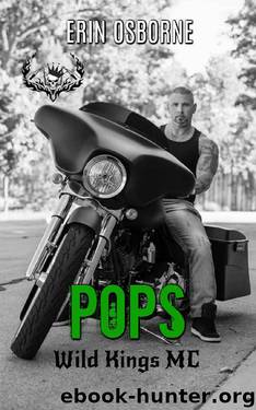 Pops (Wild Kings MC Book 8) by Erin Osborne