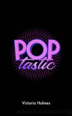 Poptastic by Victoria Holmes